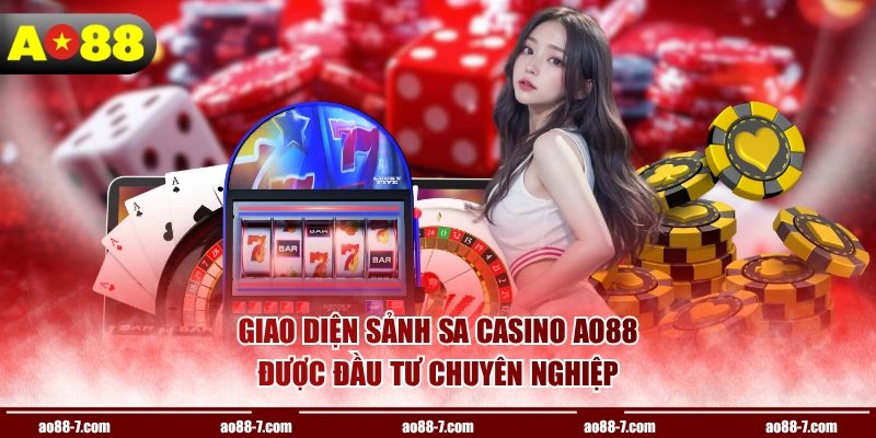 Giao diện sảnh SA Casino AO88 được đầu tư chuyên nghiệp
